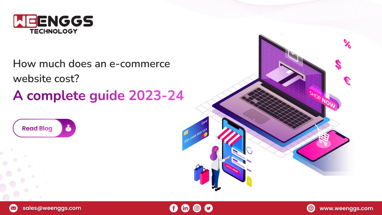 how-much-does-an-e-commerce-website-cost-a-complete-guide-2023-24